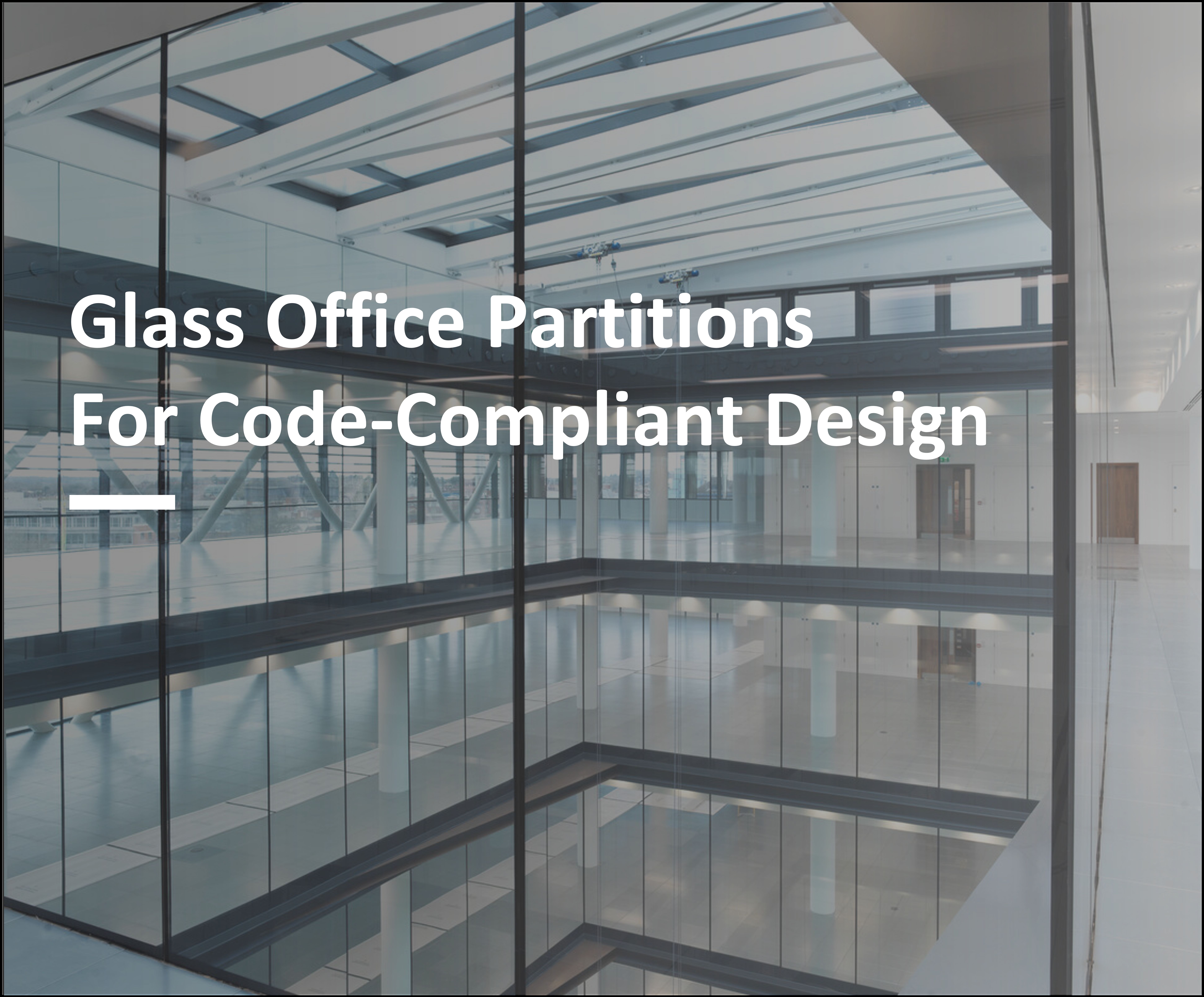 Glass Office Partitions | Middle East Code-Compliant Design